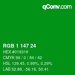 カラーコード: RGB 1 147 24 | qconv.com