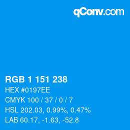 カラーコード: RGB 1 151 238 | qconv.com