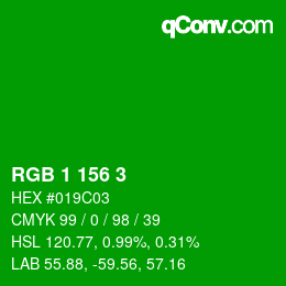 カラーコード: RGB 1 156 3 | qconv.com