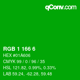 カラーコード: RGB 1 166 6 | qconv.com