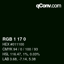 カラーコード: RGB 1 17 0 | qconv.com