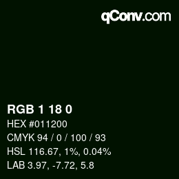Color code: RGB 1 18 0 | qconv.com