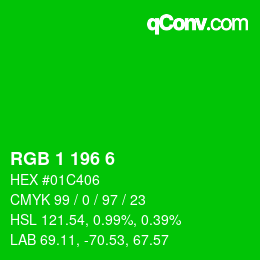 カラーコード: RGB 1 196 6 | qconv.com