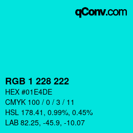 カラーコード: RGB 1 228 222 | qconv.com