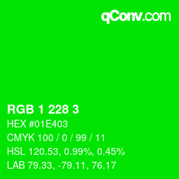 Farbcode: RGB 1 228 3 | qconv.com