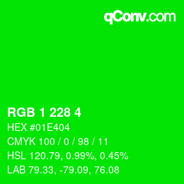 カラーコード: RGB 1 228 4 | qconv.com