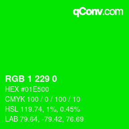カラーコード: RGB 1 229 0 | qconv.com