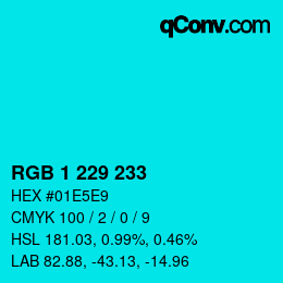 カラーコード: RGB 1 229 233 | qconv.com