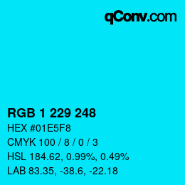 カラーコード: RGB 1 229 248 | qconv.com