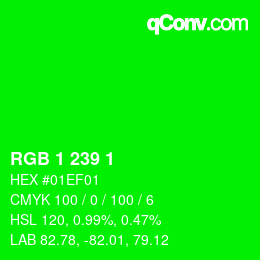 カラーコード: RGB 1 239 1 | qconv.com