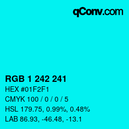 カラーコード: RGB 1 242 241 | qconv.com