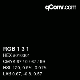 カラーコード: RGB 1 3 1 | qconv.com