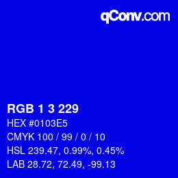 カラーコード: RGB 1 3 229 | qconv.com