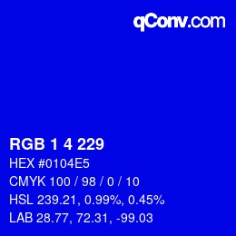 カラーコード: RGB 1 4 229 | qconv.com