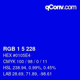 カラーコード: RGB 1 5 228 | qconv.com