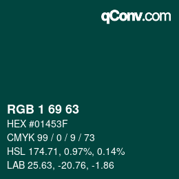 Color code: RGB 1 69 63 | qconv.com