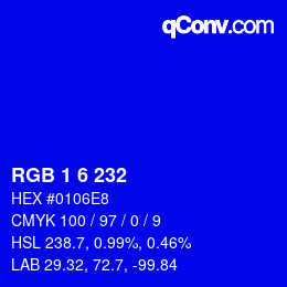 カラーコード: RGB 1 6 232 | qconv.com