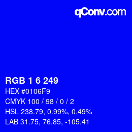 Color code: RGB 1 6 249 | qconv.com