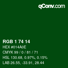 カラーコード: RGB 1 74 14 | qconv.com