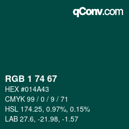 Color code: RGB 1 74 67 | qconv.com
