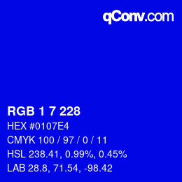 カラーコード: RGB 1 7 228 | qconv.com