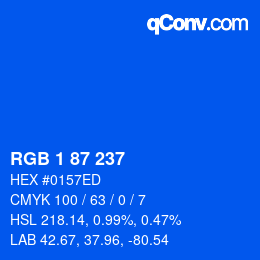 カラーコード: RGB 1 87 237 | qconv.com