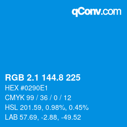 カラーコード: RGB 2.1 144.8 225 | qconv.com