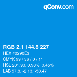 カラーコード: RGB 2.1 144.8 227 | qconv.com