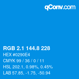 カラーコード: RGB 2.1 144.8 228 | qconv.com