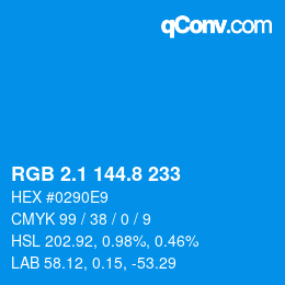 カラーコード: RGB 2.1 144.8 233 | qconv.com