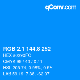 カラーコード: RGB 2.1 144.8 252 | qconv.com