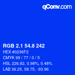 カラーコード: RGB 2.1 54.8 242 | qconv.com