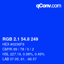 カラーコード: RGB 2.1 54.8 249 | qconv.com