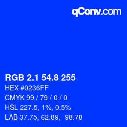カラーコード: RGB 2.1 54.8 255 | qconv.com