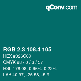 カラーコード: RGB 2.3 108.4 105 | qconv.com