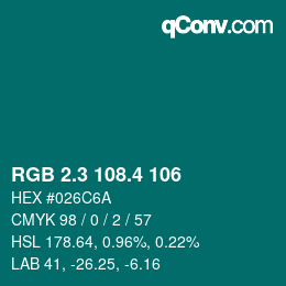 カラーコード: RGB 2.3 108.4 106 | qconv.com