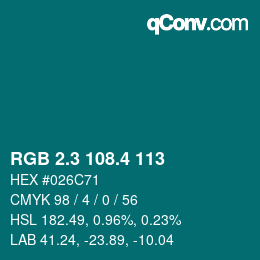 カラーコード: RGB 2.3 108.4 113 | qconv.com
