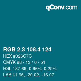 カラーコード: RGB 2.3 108.4 124 | qconv.com
