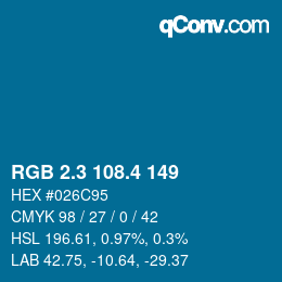 カラーコード: RGB 2.3 108.4 149 | qconv.com