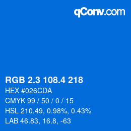 カラーコード: RGB 2.3 108.4 218 | qconv.com