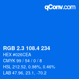 カラーコード: RGB 2.3 108.4 234 | qconv.com
