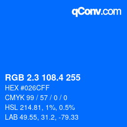 カラーコード: RGB 2.3 108.4 255 | qconv.com