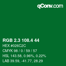 カラーコード: RGB 2.3 108.4 44 | qconv.com