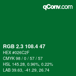 カラーコード: RGB 2.3 108.4 47 | qconv.com