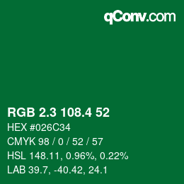 カラーコード: RGB 2.3 108.4 52 | qconv.com
