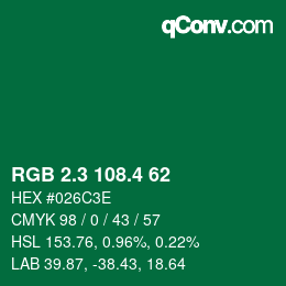 カラーコード: RGB 2.3 108.4 62 | qconv.com