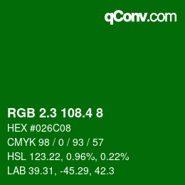 カラーコード: RGB 2.3 108.4 8 | qconv.com