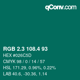 カラーコード: RGB 2.3 108.4 93 | qconv.com