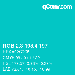 カラーコード: RGB 2.3 198.4 197 | qconv.com