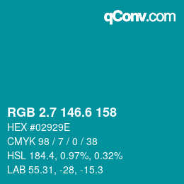 カラーコード: RGB 2.7 146.6 158 | qconv.com